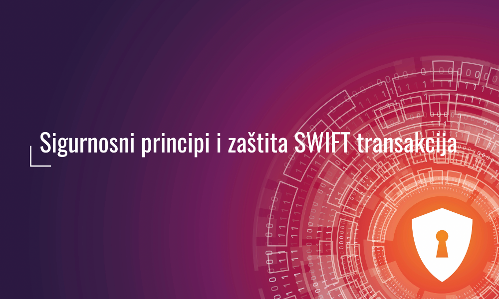 Edukaciju o Sigurnosnim principima i zaštiti SWIFT transakcija